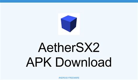 sx1.xyz apk|AetherSX2 APK for Android Download .